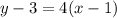 y-3=4(x-1)