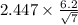 2.447\times\frac{6.2}{\sqrt {7}}
