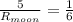 \frac{5}{R_{moon}}=\frac{1}{6}