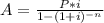 A=\frac{P*i}{1-(1+i)^{-n} }