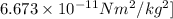 6.673 \times 10^{-11} Nm^2/kg^2]