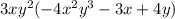 3xy^2(-4x^2y^3-3x+4y)