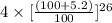 4 \times[\frac{(100 + 5.2)}{100}}]^{26}