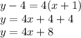 y-4=4(x+1)\\y=4x+4+4\\y=4x+8