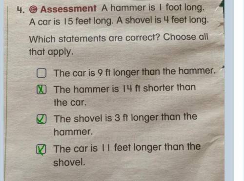 Ahammer is 1 foot long a car is 15 feet long and shovel is 4 feet long which statement is correct?