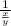 \frac{1}{\frac{x}{y} }