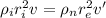 \rho_{i}r_{i}^{2}v = \rho_{n}r_{e}^{2}v'