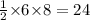 \frac{1}{2}{\times}6{\times}8=24