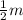 \frac{1}{2} m