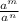 \frac{{a}^{m}}{{a}^{n}}