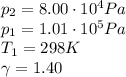 p_{2}=8.00\cdot 10^{4} Pa \\p_{1}=1.01\cdot 10^{5} Pa\\ T_{1}=298 K\\ \gamma=1.40