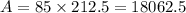 A=85\times 212.5=18062.5