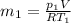 m_1 = \frac{p_1V}{RT_1}