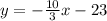 y=-\frac{10}{3}x-23