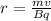 r=\frac{mv}{Bq}