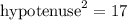 \text{hypotenuse}^2=17