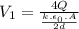 V_1=\frac{4Q}{\frac{k.\epsilon_0.A}{2d}}