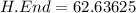 H.End=62.63625