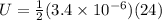 U = \frac{1}{2}(3.4\times 10^{-6})(24)