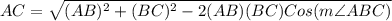 AC=\sqrt{(AB)^2+(BC)^2-2(AB)(BC)Cos(m\angle ABC)}