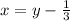 x=y-\frac{1}{3}