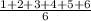 \frac{\textup{1+2+3+4+5+6}}{\textup{6}}