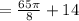 =\frac{65\pi}{8}+14