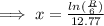 \implies x = \frac{ln(\frac{R}{6})}{12.77}