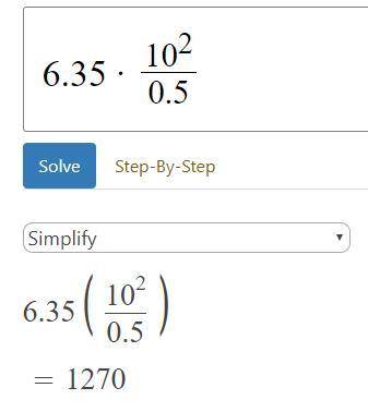 6.35 times 10 squared divided by 0.5