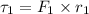 \tau_1=F_1\times r_1