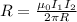 R = \frac{\mu_0 I_1I_2}{2\pi R}