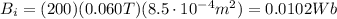 B_i = (200)(0.060 T)(8.5\cdot 10^{-4} m^2)=0.0102 Wb