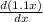 \frac{d(1.1x)}{dx}