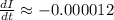 \frac{dI}{dt}\approx -0.000012