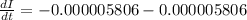 \frac{dI}{dt}=-0.000005806-0.000005806