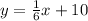 y=\frac{1}{6}x+10