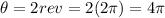 \theta=2 rev=2(2\pi)=4\pi