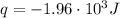 q = - 1.96 \cdot 10^{3}J