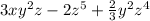 3xy^2z-2z^5+\frac{2}{3}y^2z^4