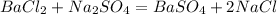 BaCl_{2}+Na_{2}SO_{4}=BaSO_{4}+2NaCl