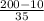 \frac{200-10}{35}