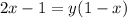 2x-1 = y(1-x)