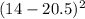 (14-20.5)^{2}