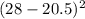 (28-20.5)^{2}