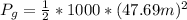 P_g=\frac{1}{2}*1000*(47.69m)^2