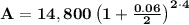 \bf A=14,800\left(1+\frac{0.06}{2}\right)^{2\cdot  4}