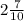 2\frac {7}{10}