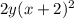 2y(x+2)^{2}