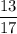 \dfrac{13}{17}