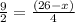 \frac{9}{2} = \frac{(26-x)}{4}